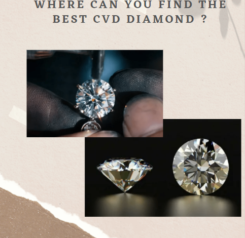 Where Can You Find The Best CVD Diamond