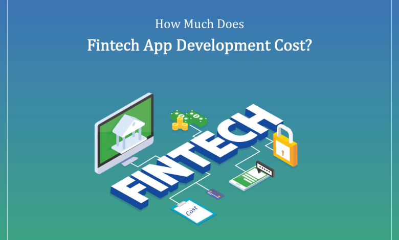 How much does Fintech app development cost?